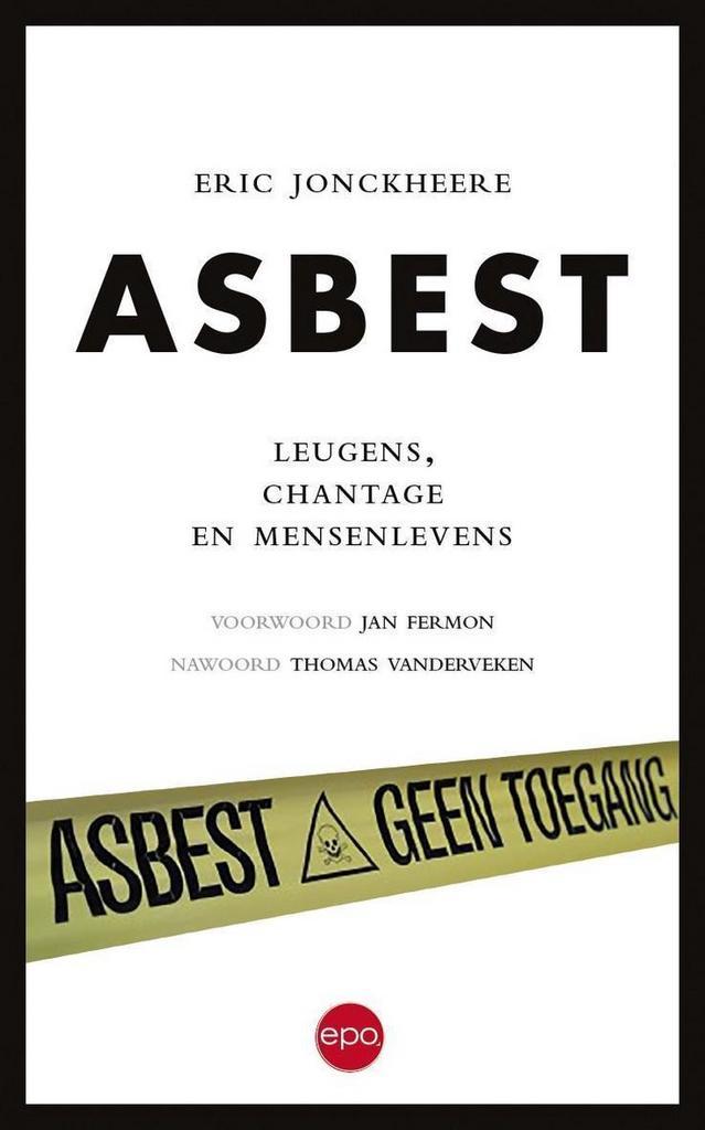 Asbest 9789462671188 Eric Jonckheere, Boeken, Politiek en Maatschappij, Gelezen, Verzenden
