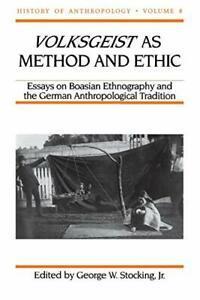 Volksgeist as Method and Ethic: Essays in Boasi. Stocking,, Boeken, Biografieën, Zo goed als nieuw, Verzenden