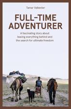 9789043934091 Full-Time Adventurer Tamar Valkenier, Verzenden, Nieuw, Tamar Valkenier