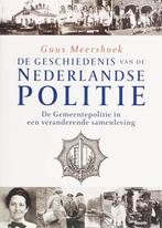9789085062783 De geschiedenis van de Nederlandse politie ..., Boeken, Schoolboeken, G. Meershoek, Zo goed als nieuw, Verzenden