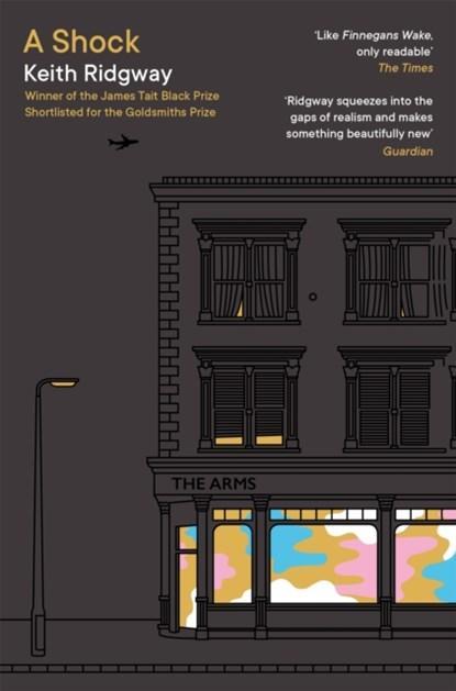 A Shock | 9781529064810 | Keith Ridgway, Boeken, Literatuur, Zo goed als nieuw