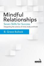Mindful Relationships 9781909141704 B Grace Bullock, Gelezen, B Grace Bullock, Verzenden