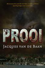 PROOI 9789033124679 Jacques van de Baan, Boeken, Verzenden, Gelezen, Jacques van de Baan