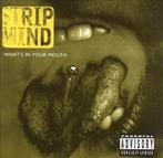 cd - Strip Mind - Whats in Your Mouth, Verzenden, Zo goed als nieuw