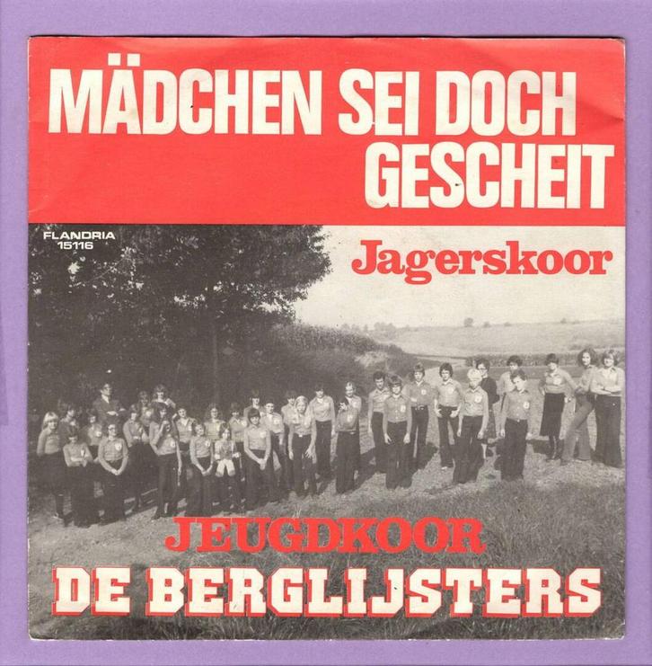 Jeugdkoor De Berglijsters – Mädchen Sei Doch Gescheit / Jage, Cd's en Dvd's, Vinyl Singles, Ophalen of Verzenden