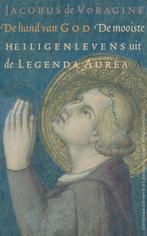 De Hand Van God 9789025358907 Jacobus De Voragine, Gelezen, Jacobus De Voragine, Verzenden