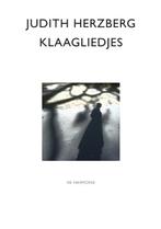 Klaagliedjes 9789061699941 Judith Herzberg, Boeken, Verzenden, Zo goed als nieuw, Judith Herzberg
