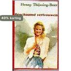 BESCHAAMD VERTROUWEN 9789025725587 Henny Thijssing-Boer, Verzenden, Zo goed als nieuw, Henny Thijssing-Boer