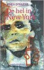 De hel in New York / Davidsfonds/Infodok-jeugd 9789065659460, Verzenden, Zo goed als nieuw, K. D'haene