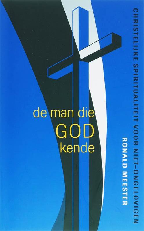 De man die God kende 9789025957759 R. Meester, Boeken, Filosofie, Gelezen, Verzenden
