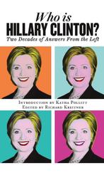 Who Is Hillary Clinton? 9781784536350 Richard Kreitner, Verzenden, Zo goed als nieuw, Richard Kreitner