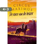 De race van de keizer / Circus Maximus / 1 9789025775414, Verzenden, Zo goed als nieuw, Annelise Gray