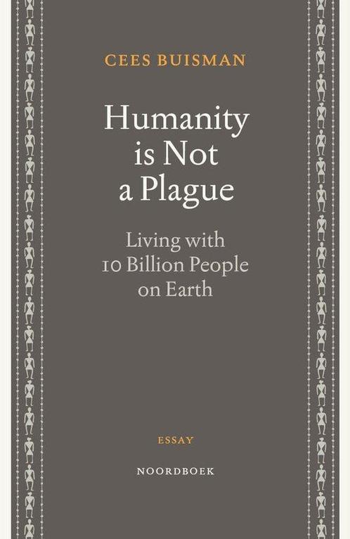 9789464713275 Humanity is Not a Plague Cees Buisman, Boeken, Studieboeken en Cursussen, Nieuw, Verzenden