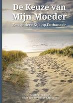 9789463285841 De keuze van mijn moeder Hilda Van Der Burg..., Boeken, Verzenden, Nieuw, Hilda Van Der Burgh-lagraauw