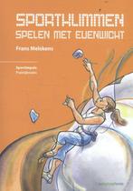 Sportklimmen spelen met evenwicht 9789072335005, Zo goed als nieuw
