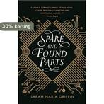 Spare and Found Parts 9781785657054 Sarah Maria Griffin, Verzenden, Zo goed als nieuw, Sarah Maria Griffin