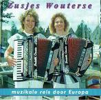 cd - Zusjes Wouterse - Muzikale Reis Door Europa, Verzenden, Zo goed als nieuw