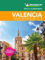 Valencia / Groene gidsen Michelin weekend 9789401457446, Verzenden, Zo goed als nieuw