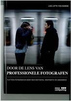Door de lens van professionele fotografen 9789045647500, Boeken, Verzenden, Zo goed als nieuw, Erik Verhaar