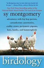 Birdology: Adventures with Hip Hop Parrots, Cantankerous, Zo goed als nieuw, Verzenden, Sy Montgomery