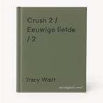 Crush 2 / Eeuwige liefde / 2 9789049207328 Tracy Wolff, Verzenden, Zo goed als nieuw, Tracy Wolff