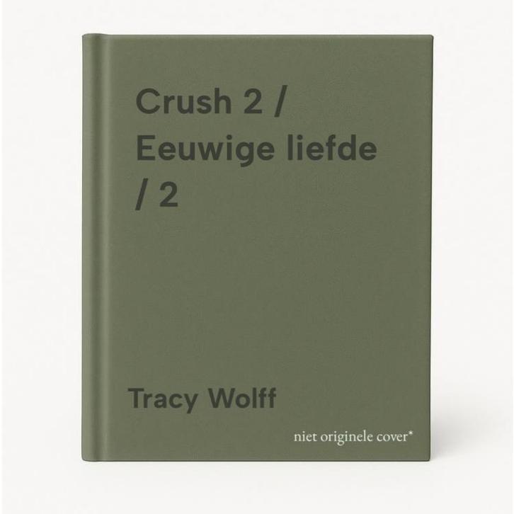 Crush 2 / Eeuwige liefde / 2 9789049207328 Tracy Wolff, Boeken, Fantasy, Zo goed als nieuw, Verzenden