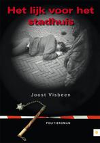 Het lijk voor het stadhuis 9789048419746 Joost Visbeen, Verzenden, Zo goed als nieuw, Joost Visbeen