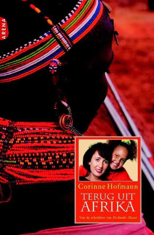 Terug uit Afrika 9789069746784 Corinne Hofmann, Boeken, Romans, Zo goed als nieuw, Verzenden