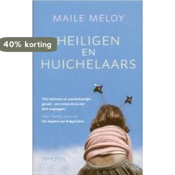 Heiligen En Huichelaars 9789044604412 Maile Meloy, Boeken, Romans, Gelezen, Verzenden