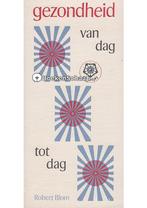 Gezondheid van dag tot dag Robert Jan Blom, Boeken, Verzenden, Nieuw