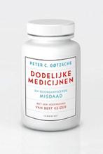 Dodelijke medicijnen en georganiseerde misdaad |, Zo goed als nieuw, Peter C. Gotzsche
