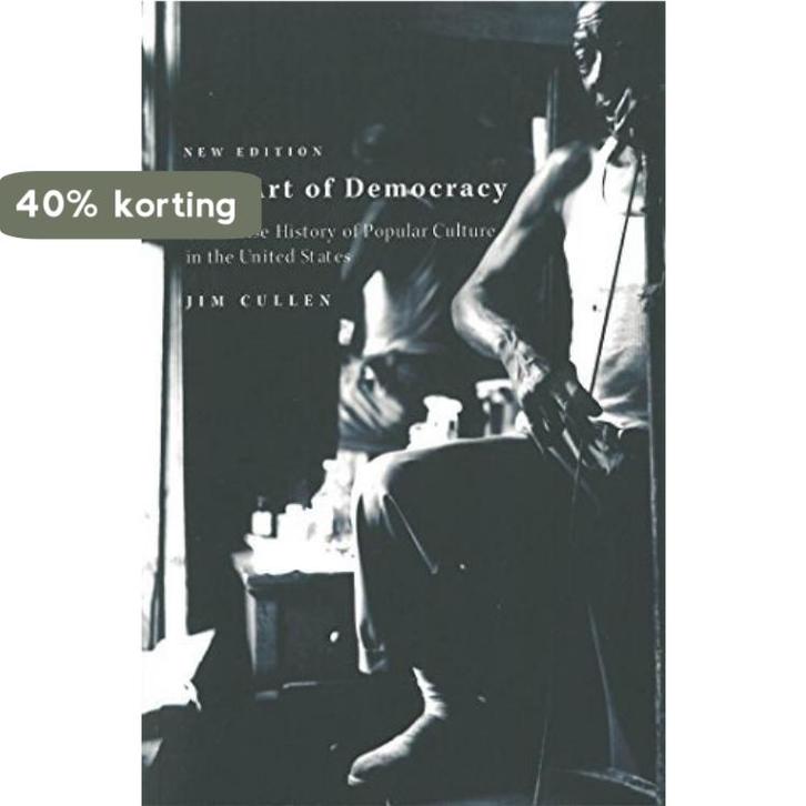 The Art of Democracy 9781583670644 Jim Cullen, Boeken, Taal | Engels, Gelezen, Verzenden