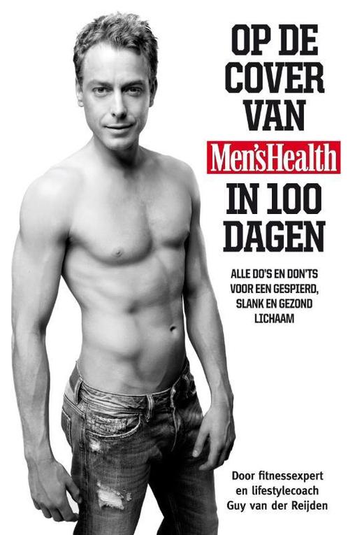 Op de cover van Mens Health in 100 dagen 9789022999097, Boeken, Hobby en Vrije tijd, Gelezen, Verzenden
