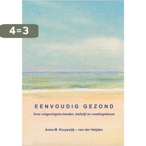 Eenvoudig Gezond, over omgevingsinvloeden, leefstijl en, Boeken, Wetenschap, Gelezen, Verzenden