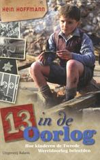 13 in de oorlog 9789460032790 Hein Hoffmann, Boeken, Verzenden, Zo goed als nieuw, Hein Hoffmann