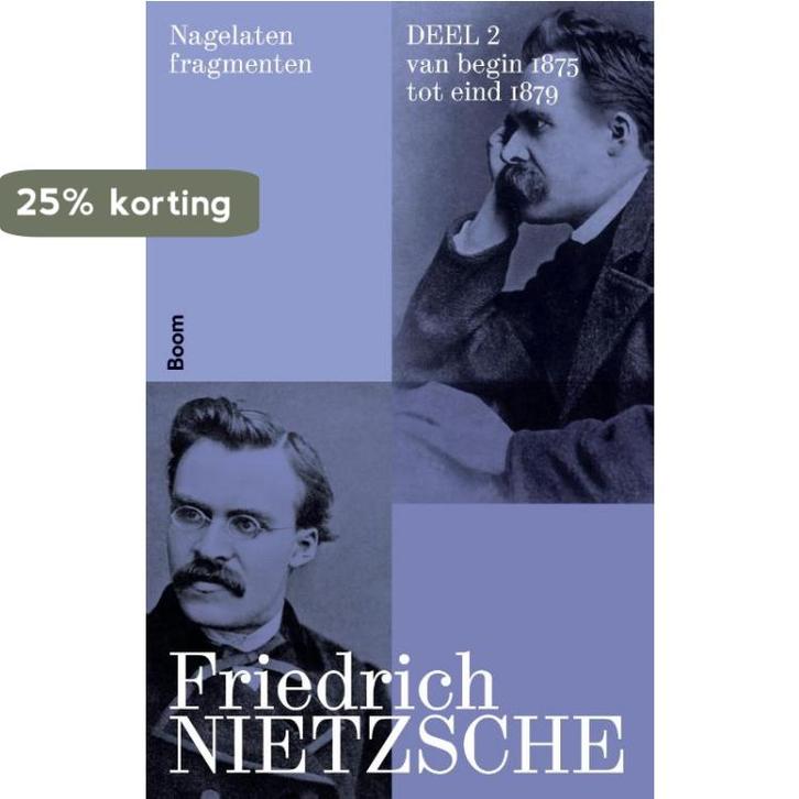 Nagelaten fragmenten 9789024462520 Friedrich Nietzsche, Boeken, Filosofie, Zo goed als nieuw, Verzenden