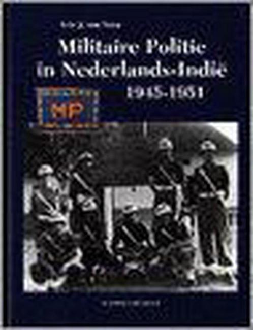 Militaire Politie in Nederlands-Indie 1945-1951, Boeken, Oorlog en Militair, Gelezen, Verzenden