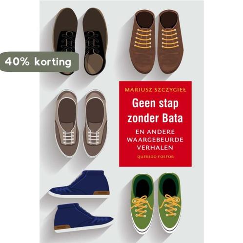 Geen stap zonder Bata en andere waargebeurde verhalen, Boeken, Literatuur, Zo goed als nieuw, Verzenden