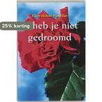 Ik heb je niet gedroomd 9789051793659 C.H. Wesselius, Verzenden, Gelezen, C.H. Wesselius