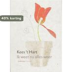 Ik Weet Nu Alles Weer 9789021434094 Kees t Hart, Verzenden, Zo goed als nieuw, Kees 't Hart