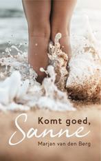 Komt goed, Sanne 9789082764963 Marjan van den Berg, Verzenden, Gelezen, Marjan van den Berg