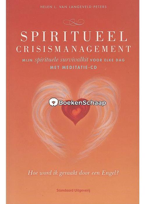 Spiritueel crisismanagement (NIEUW BOEK) Helen L. van Langev, Boeken, Esoterie en Spiritualiteit, Verzenden