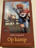 Op kamp 9789026997112 Debbie Hogewind, Verzenden, Gelezen, Debbie Hogewind