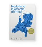 Nederland is van ons allemaal | 9789077866627 | Samira, Zo goed als nieuw, Samira Bouchibti