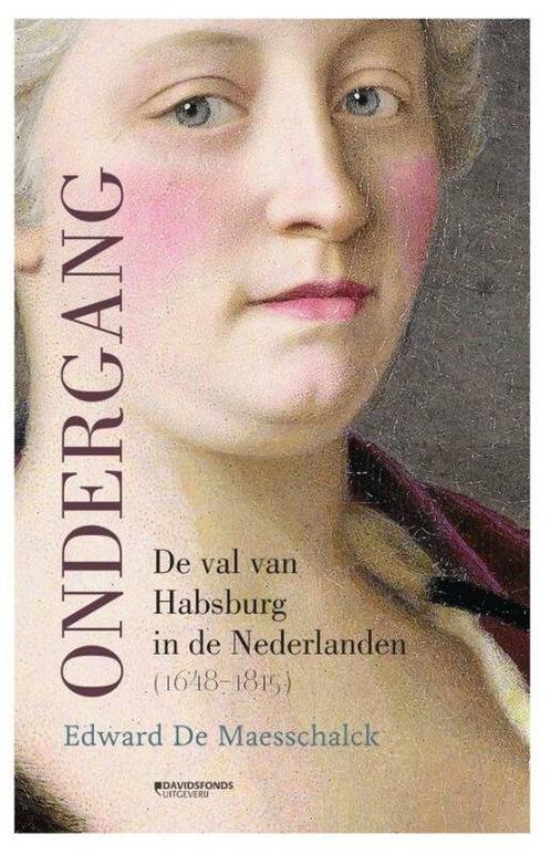 9789022339114 Ondergang. De val van Habsburg in de Nederl..., Boeken, Studieboeken en Cursussen, Nieuw, Verzenden