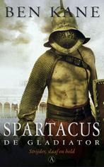 Spartacus De gladiato  -  Ben Kane, Boeken, Gelezen, Ben Kane, Verzenden