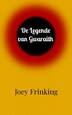 De Legende van Gwaraith 9789464359626 Joey Frinking, Gelezen, Joey Frinking, Verzenden