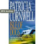 Isle Of Dogs 9780751531886 Patricia Cornwell, Verzenden, Gelezen, Patricia Cornwell
