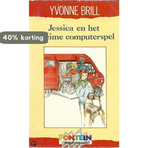 Jessica en het geheime computerspel / Fontein jeugd populair, Boeken, Kinderboeken | Jeugd | 13 jaar en ouder, Gelezen, Verzenden