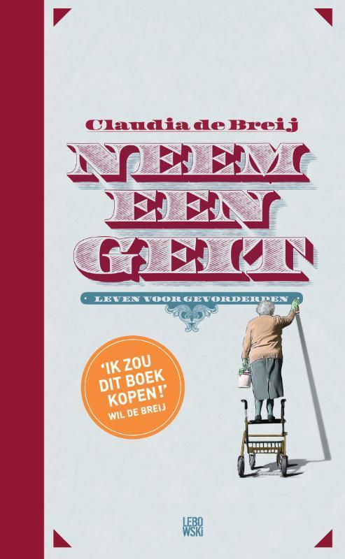 Neem een geit 9789048826209 Claudia de Breij, Boeken, Hobby en Vrije tijd, Gelezen, Verzenden